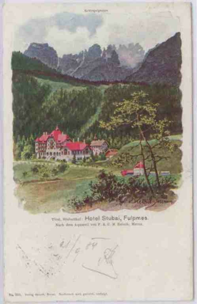 Hotel Stubai bei Fulpmes in Tirol, Farblitho 1904 Hotel Stubai bei Fulpmes in Tirol, Farblitho 1904
