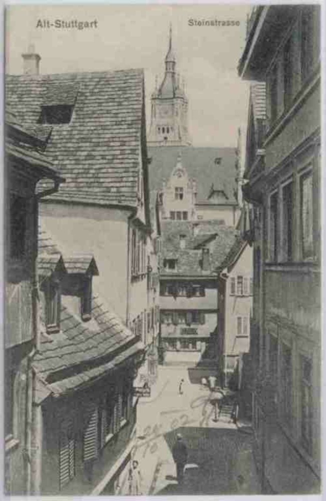 Alt-Stuttgart, Steinstrasse 1907 Alt-Stuttgart, Steinstrasse 1907