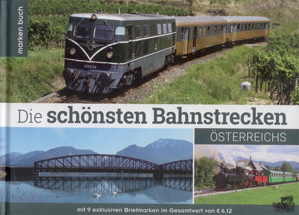 Die schönsten Bahnstrecken Österreichs - 2016, Marken.Buch 