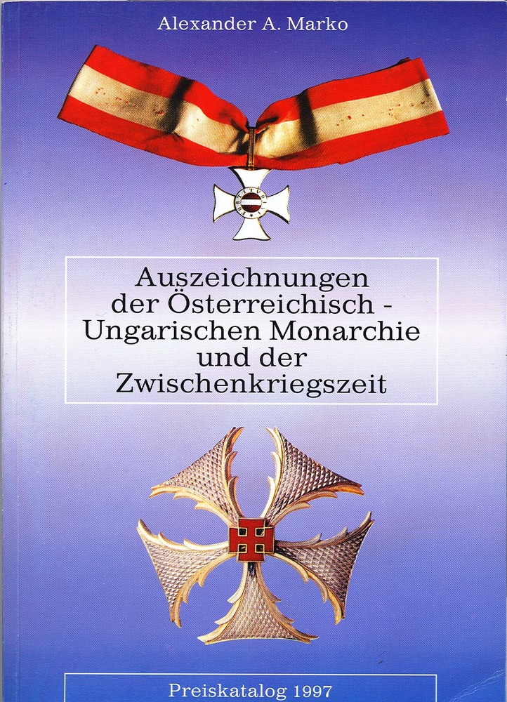 Auszeichnungen der Österreichisch-Ungarischen Monarchie und der Zwischenkriegszeit