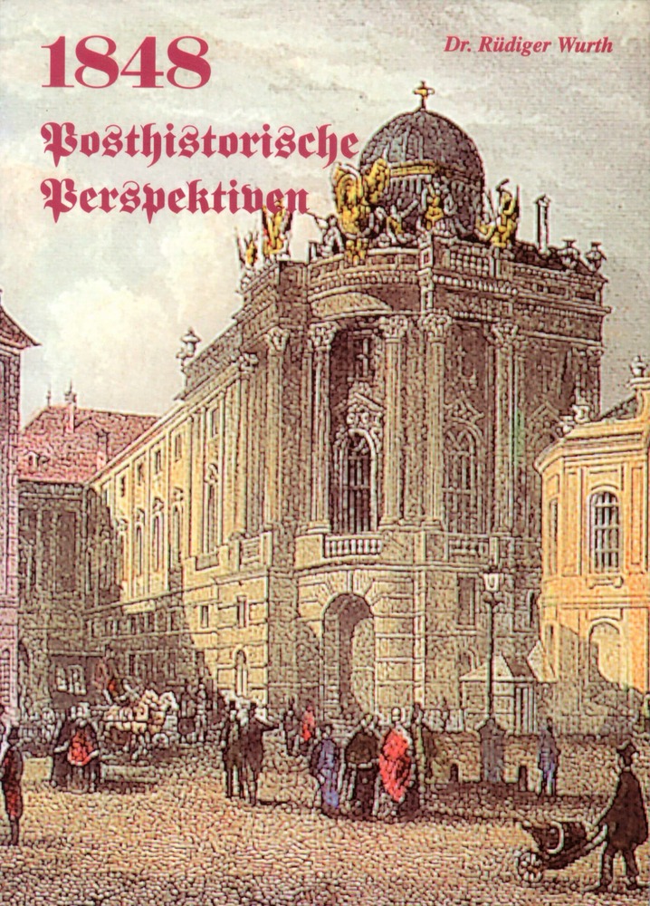 Wurth - 1848 Posthistorische Perspektiven, Band 22