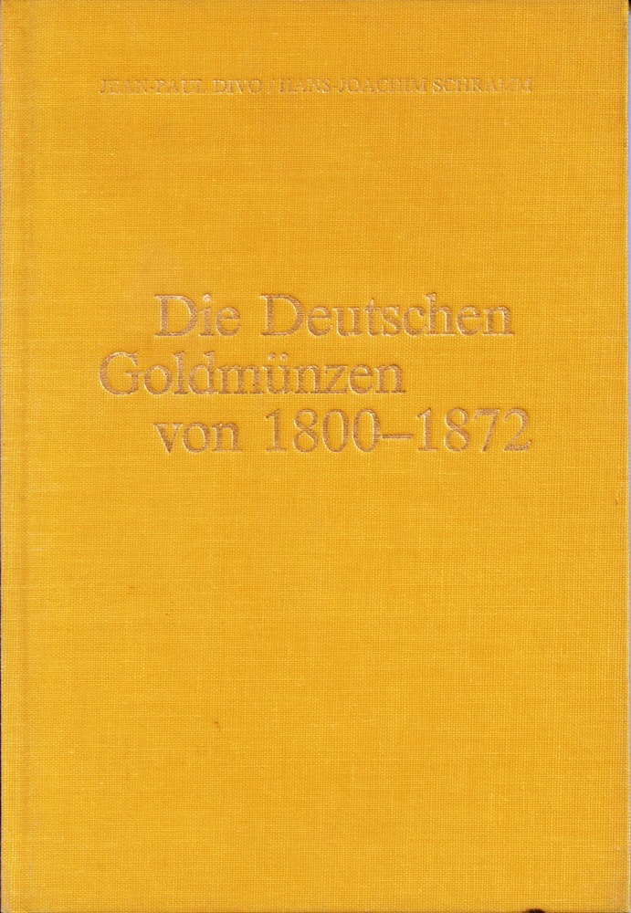 Die Deutschen Goldmünzen von 1800 - 1872 Die Deutschen Goldmünzen von 1800 - 1872
