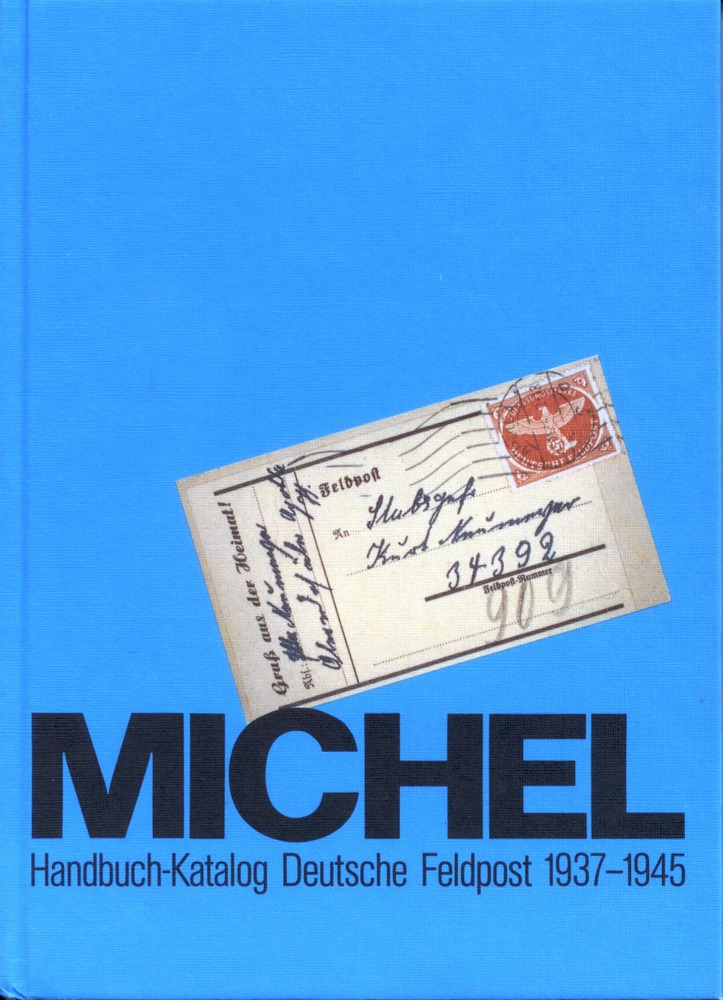 Handbuch-Katalog Deutsche Feldpost 1937 - 1945