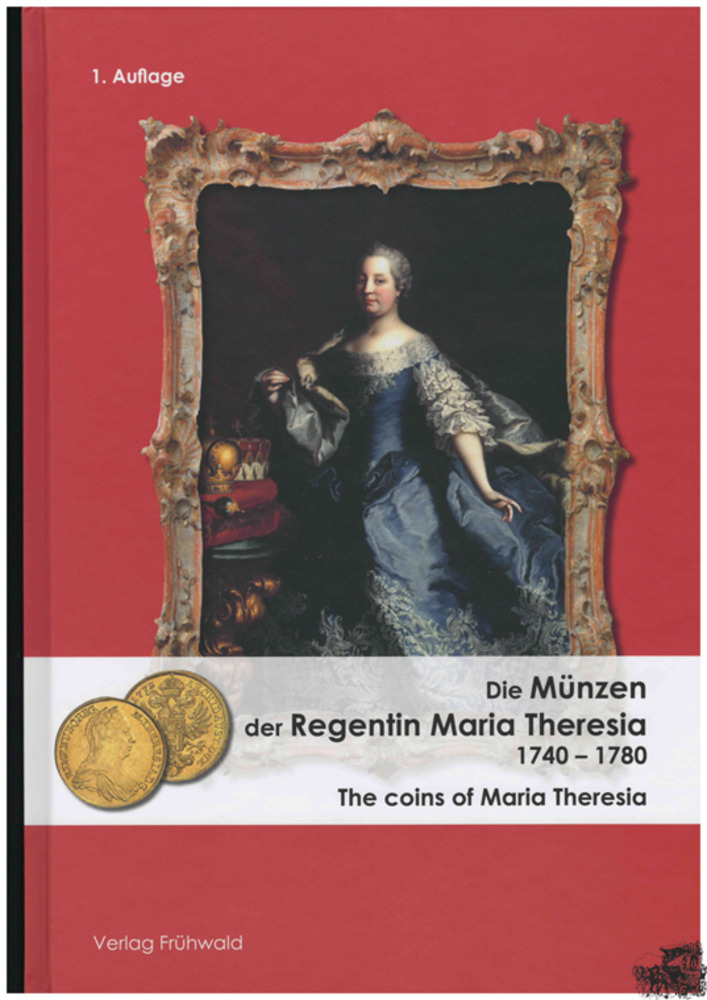 Maria Theresia 1740 - 1780 