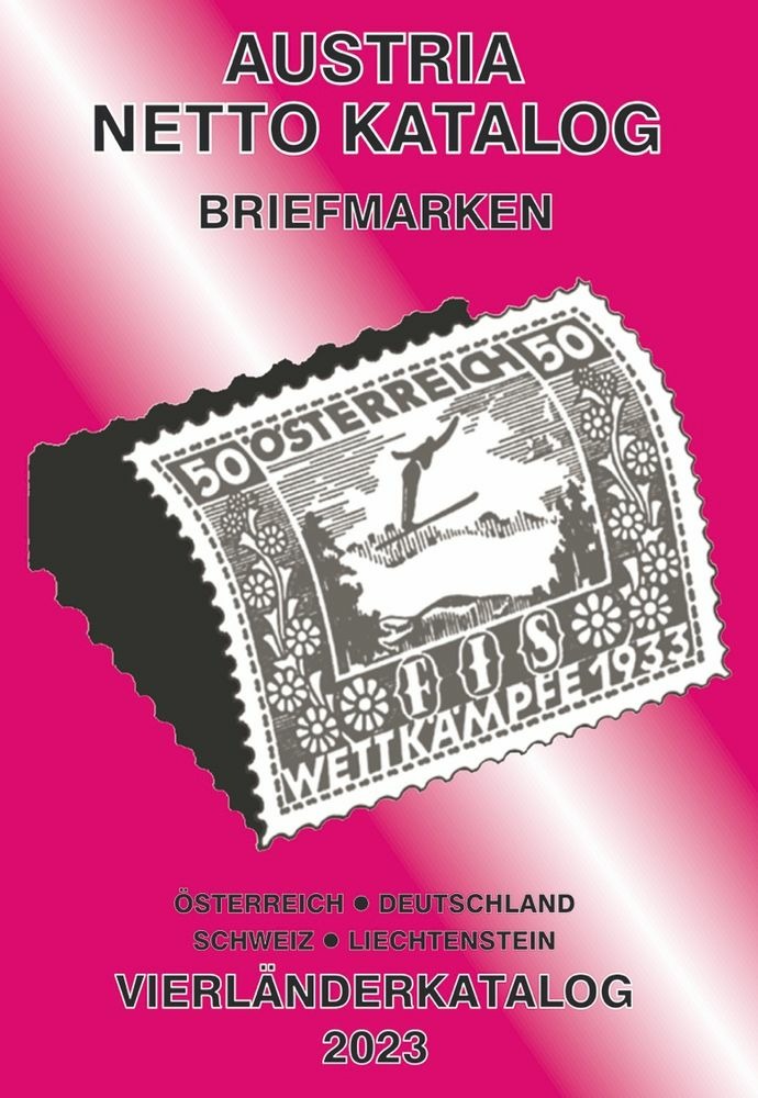 Austria Netto Katalog (ANK) Briefmarken Vierländer Katalog 2023 Austria Netto Katalog (ANK) Briefmarken Vierländer Katalog 2023