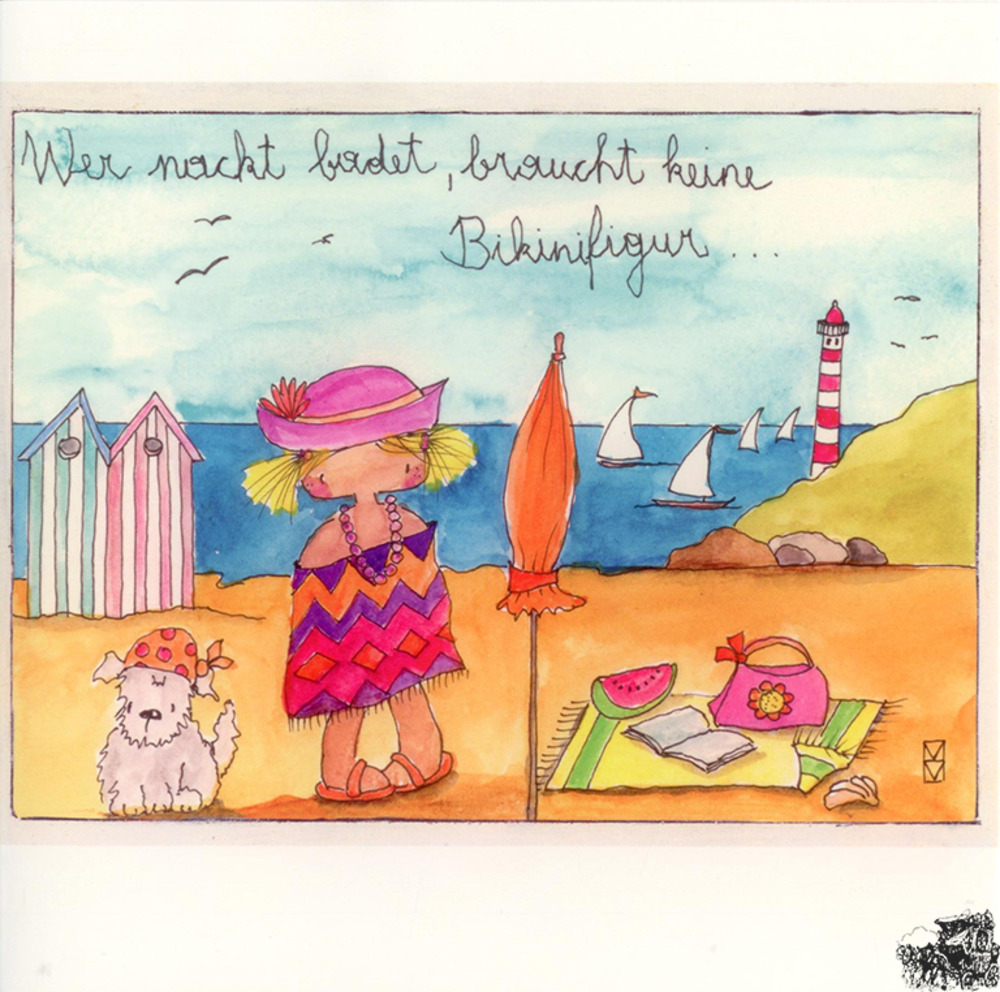 Wer nackt badet, braucht keine Bikinifigur... - Kunstbillet von Michaela Mara Wer nackt badet, braucht keine Bikinifigur... - Kunstbillet von Michaela Mara